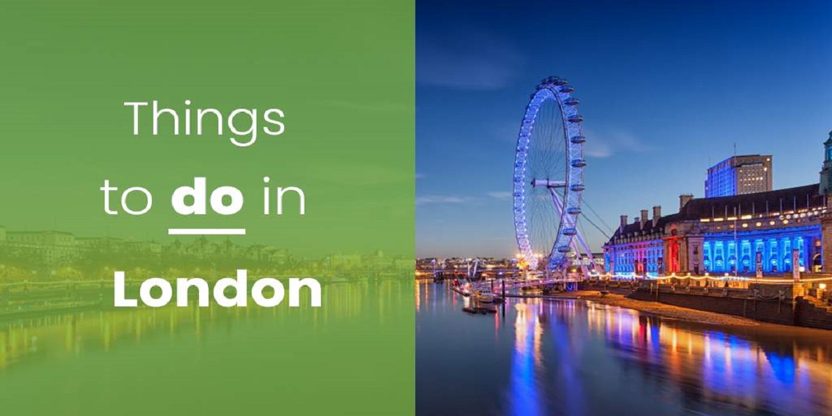 Amazing Events And Things To Do In London